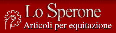Lo Sperone - Articoli per equitazione e selleria